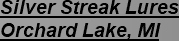 silver streak lures
